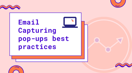 Best practices for email pop-up to get more subscribers