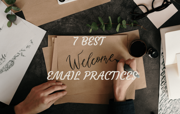 7 BEST WELCOME EMAIL PRACTICES