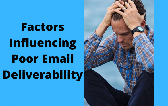 Factors Influencing Poor Email Deliverability