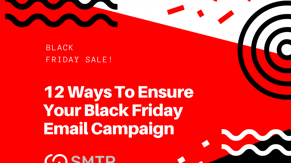 12 Ways To Ensure Your Black Friday Email Campaign