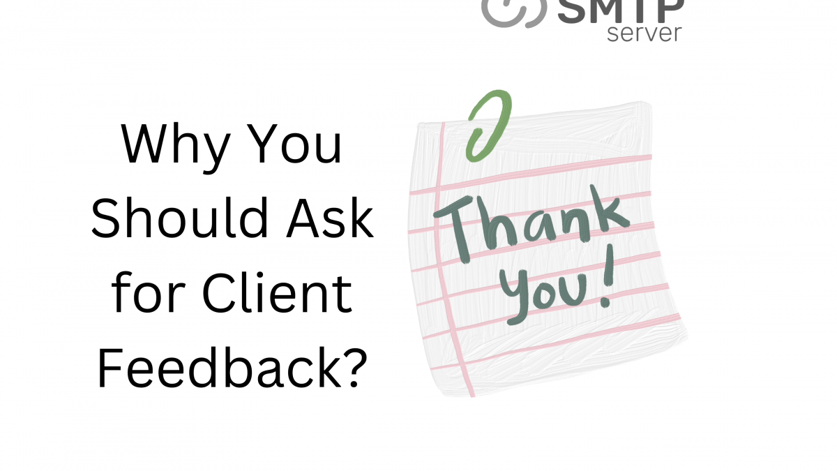 Methods for Asking Client Feedback (And Why You Should)