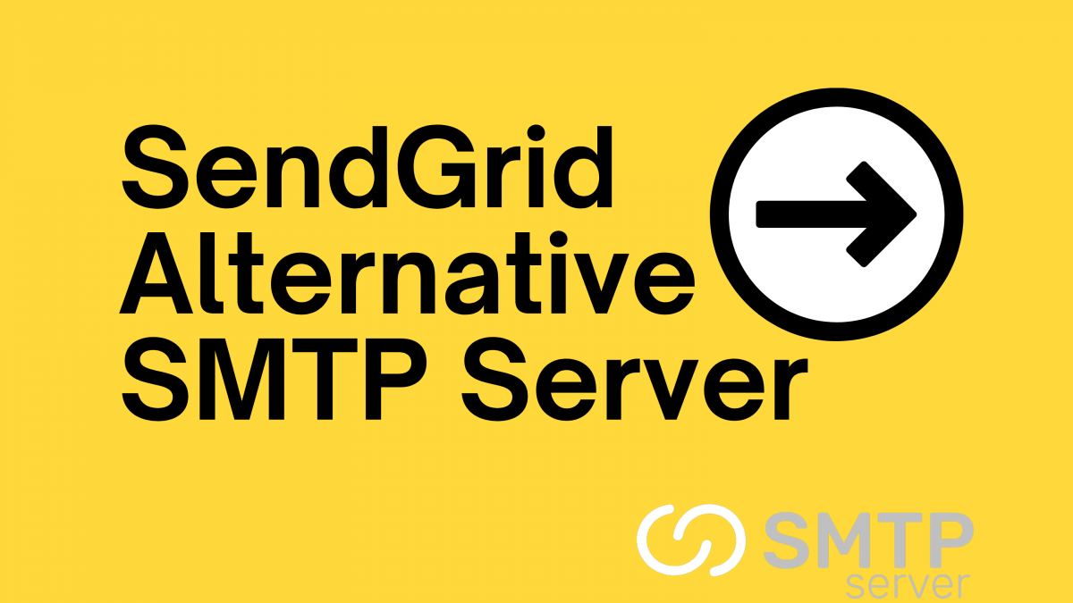 Best SendGrid Alternative SMTP Server