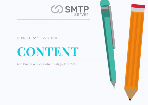 How To Assess Your Content And Create A Successful Strategy For 2023