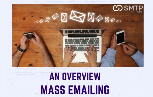 Mass Emailing: An Overview